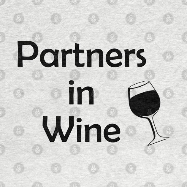 Partnerlook Wine Red Funny Partner Best Friend Cute Humor Drunk by Kibo2020